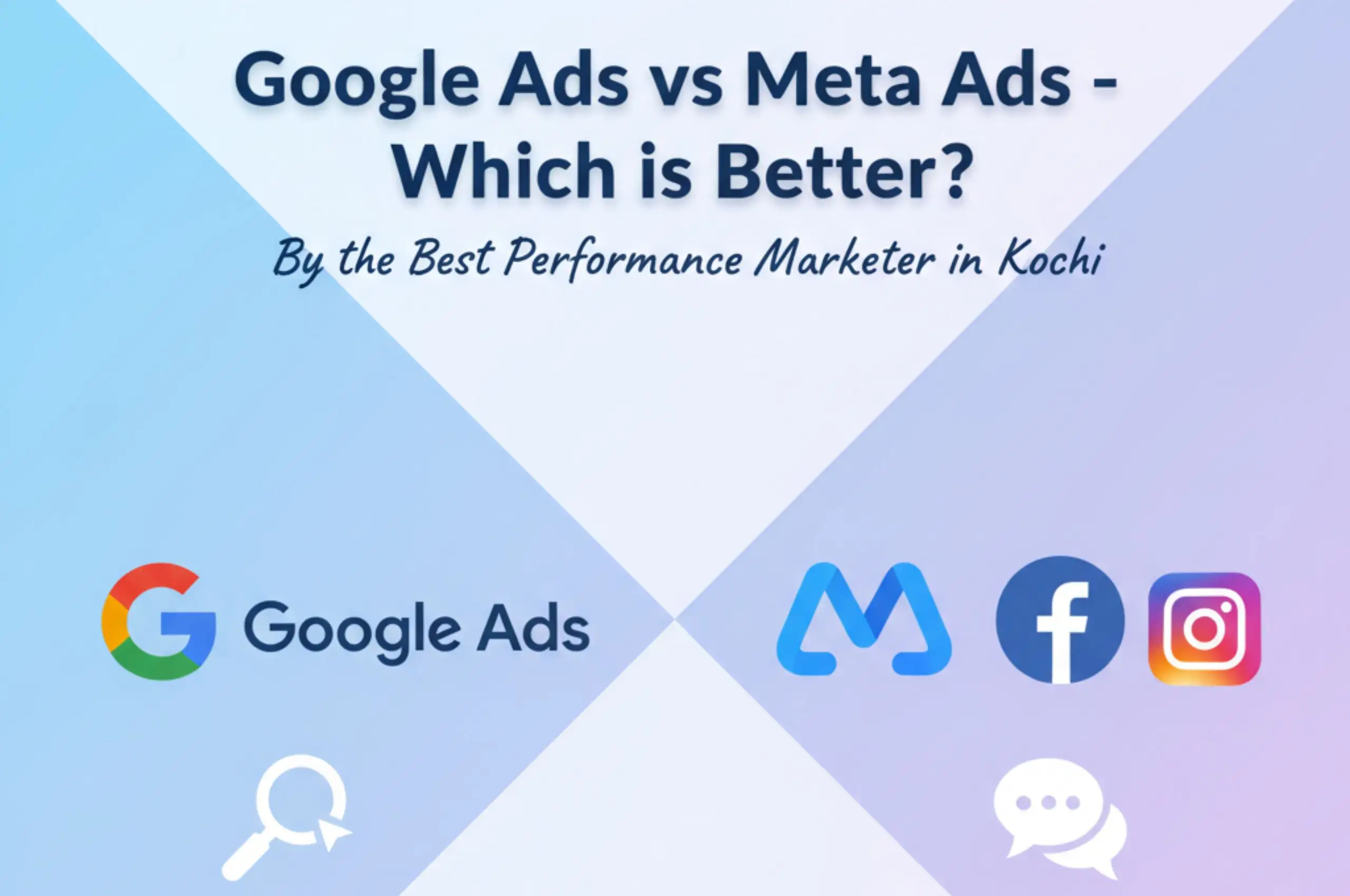 google-ad-vs-meta-ad-the-best-performance-marketer-in-kochi